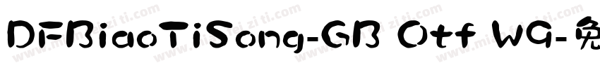 DFBiaoTiSong-GB Otf W9字体转换